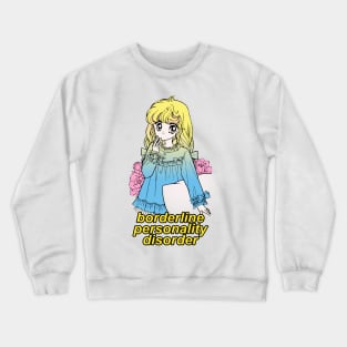 Borderline Personality Disorder Crewneck Sweatshirt